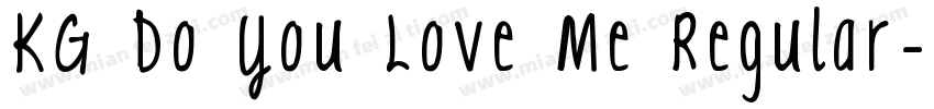 KG Do You Love Me Regular字体转换